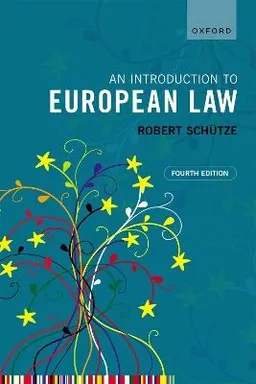 An Introduction to European Law; Robert Schutze; 2023