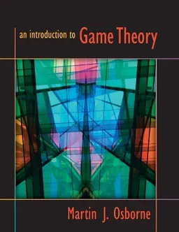 An introduction to game theory; Martin J. Osborne; 2004