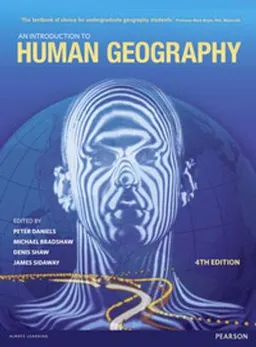 An Introduction to Human Geography; Peter (EDT) Daniels, Michael (EDT) Bradshaw, Denis (EDT) Shaw; 2012