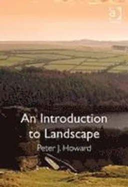 An introduction to landscape; Peter Howard; 2011