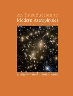 An introduction to modern astrophysics; Bradley W. Carroll; 2017