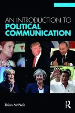 An introduction to political communication; Brian McNair; 2018