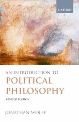 An Introduction to Political Philosophy; Jonathan Wolff; 2006