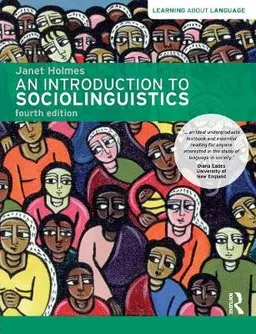 An Introduction to Sociolinguistics; Janet Holmes; 2013