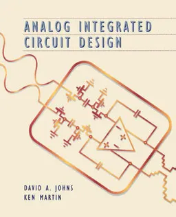 Analog Integrated Circuit Design; David Johns, Ken Martin; 1996