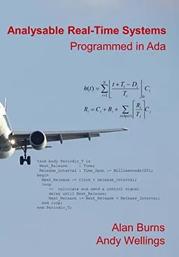 Analysable real-time systems : programmed in Ada; Alan Burns; 2016