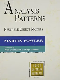 Analysis Patterns; Martin Fowler; 1996