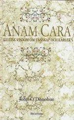 Anam Cara; John O'Donohue; 1998