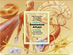 Anatomisk atlas; Michael Budowick, Kari C. Toverud, Jan G. Båjlie, Bent Rolstad; 1998