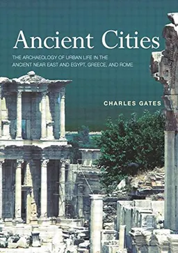 Ancient Cities; Charles Gates; 2003