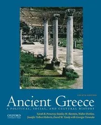 Ancient Greece: A Political, Social, and Cultural History; Sarah B Pomeroy, Stanley M Burstein, Walter Donlan; 2017