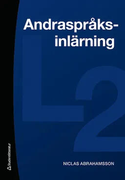 Andraspråksinlärning; Niclas Abrahamsson; 2009