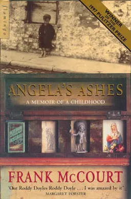 Angela's ashes : a memoir of a childhood; Frank McCourt; 1997