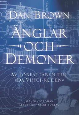 Änglar och demoner; Dan Brown; 2005