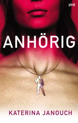 Anhörig; Katerina Janouch; 2004