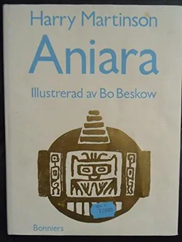 Aniara: en revy om människan i tid och rum; Harry Martinson; 1981