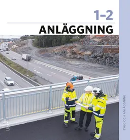 Anläggning 1-2 Faktabok; Per-Olof Alvunger, Jan Jonsson, Tommy Svensson; 2022