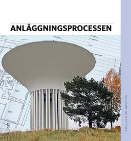 Anläggningsprocessen Faktabok; Per-Olof Alvunger, Anders Englund, Carl Gyllenbäck, Jan Jonsson, Sune Sundström, Tommy Svensson, Michael Åhström; 2022