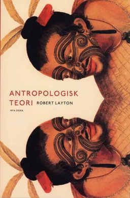 Antropologisk teori; Robert Layton; 1999