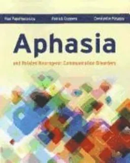 Aphasia and related neurogenic communication disorders; Ilias Papathanasiou, Patrick Coppens, Constantin Potagas; 2012