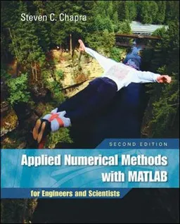 Applied Numerical Methods with MATLAB for Engineers and Scientists; Steven Chapra; 2008