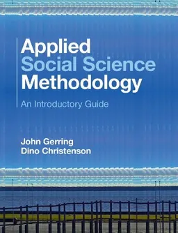 Applied social science methodology : an introductory guide; John Gerring; 2017