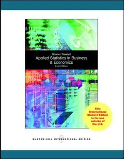 Applied Statistics in Business and Economics; David Doane; 2012