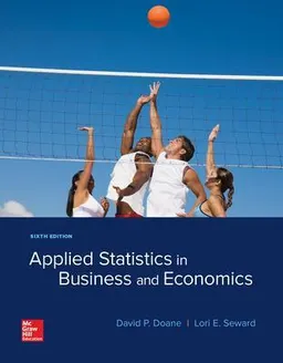 Applied Statistics in Business and Economics; David P. Doane & Lori E. Seward; 2019