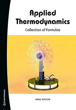 Applied thermodynamics - collection of formulas; Hans Havtun; 2014