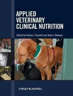 Applied Veterinary Clinical Nutrition; Andrea J. Fascetti, Sean J. Delaney; 2012