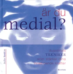 Är du medial?; Julie Soskin; 2003