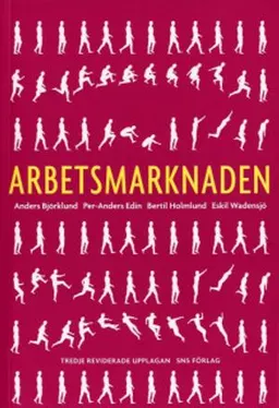 Arbetsmarknaden; Anders Björklund; 2006