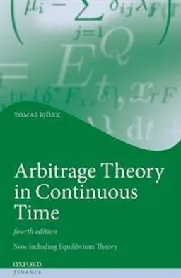 Arbitrage theory in continuous time; matematiker Tomas Björk; 2020