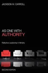 As One with Authority; Jackson W Carroll; 2011