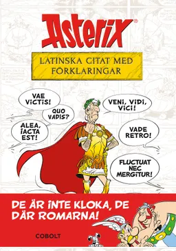 Asterix : latinska citat med förklaringar; Bernard-Pierre Molin; 2022