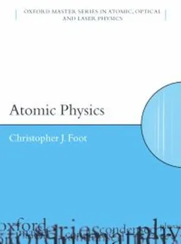 Atomic Physics; C J Foot; 2005