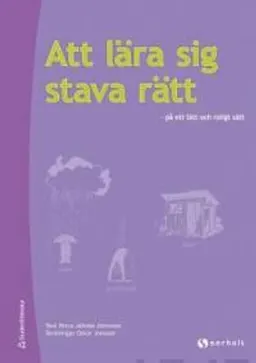 Att lära sig stava rätt; Petra J Jähnke; 2012