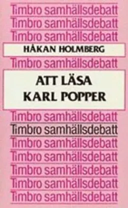 Att läsa Karl Popper; Håkan Holmberg; 1983