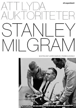 Att lyda auktoriteter; Stanley Milgram; 2020