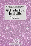 Att skriva juridik; Per Henrik Lindblom, Ulf Jensen, Staffan Rylander; 2001