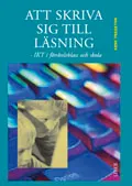 Att skriva sig till läsning - IKT i förskola och skola; Arne Trageton; 2005