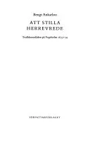 Att stilla herrevrede: trolldomsdåden på Vegeholm, 1653-54Människan i historien; Bengt Ankarloo; 1988