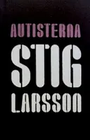 AutisternaEn modern klassiker, ISSN 1651-1514; Stig Larsson; 2004