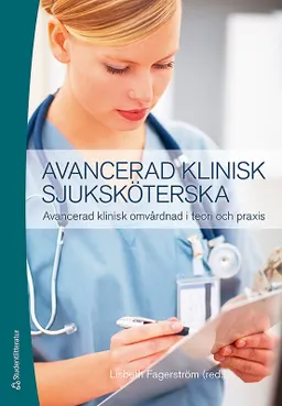 Avancerad klinisk sjuksköterska; Lisbeth Fagerström, Ann-Sofie Adolfsson, Pia Ahonen, Per Angesjö, Karin Bergman, Irene Eriksson, Catharina Gillsjö, Ann-Louise Glasberg, Gunilla Kulla, Tarja Makkonen, Eva Nordberg, Susanne Salmela, Lisa Sundman, Carola Wisur-Hokkanen; 2011