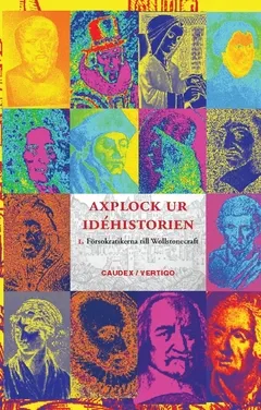 Axplock ur idéhistorien 1, Från försokratikerna till Wollstonecraft; Mary Wollstonecraft, Thomas Hobbes, Mary Astell, Aurelius Augustinus; 2019