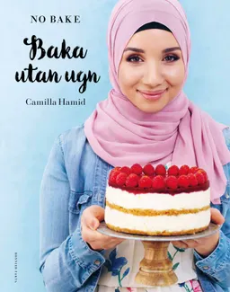 Baka utan ugn; Camilla Hamid; 2020