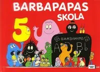 Barbapapas skola; Annette Tison, Talus Taylor; 2005