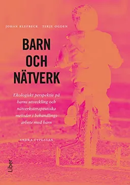 Barn och nätverk; Johan Klefbeck, Terje Ogden; 2003