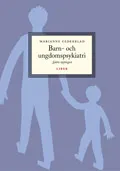 Barn- och ungdomspsykiatri; Marianne Cederblad; 2001