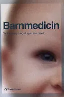 Barnmedicin; Tor Lindberg, Hugo Lagercrantz, Kalle Forss; 1999